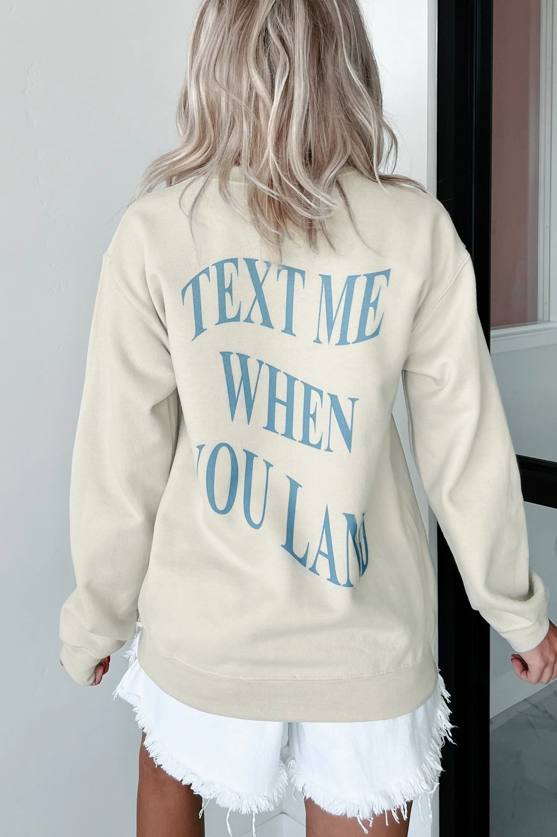 When You Land Sweatshirt mit doppelseitigem Aufdruck (Taupe)